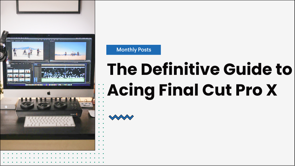 guide-to-acing-final-cut-pro